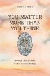 You Matter More Than You Think - Bild 1