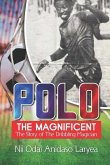 Polo the Magnificent: The Story of the Dribbling Magician