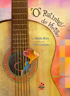 O Ratinho do violão - Reis, Marta