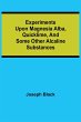 Experiments upon magnesia alba,... - Bild 1