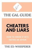 The Gal Guide to Cheaters and Liars