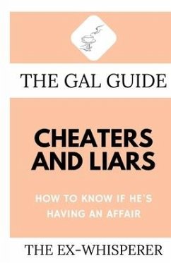 The Gal Guide to Cheaters and Liars - St George, Gabrielle