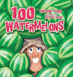 100 Watermelons - Todd, Trevor