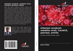 Infezioni cerebrali, malattie virali, Covid19, psoriasi, artrite. - O'Daly, Jose