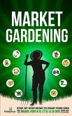 Market Gardening