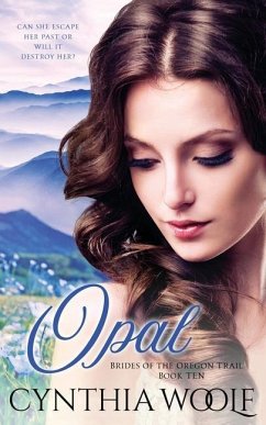 Opal: a sweet, mail-order bride, historical western romance - Woolf, Cynthia