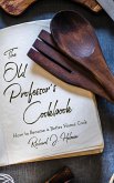 The Old Professor's Cookbook