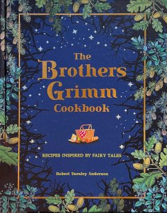 The Brothers Grimm Cookbook - Anderson, Robert Tuesley