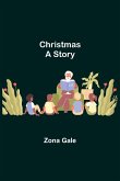 Christmas; A Story