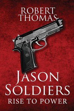 Jason Soldiers Rise to Power - Thomas, Robert