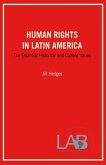 Human Rights in Latin America: The Essential Historical and Current Issues