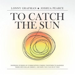 To Catch the Sun - Grafman, Lonny; Pearce, Joshua M