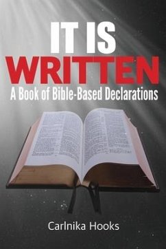 It is Written: A Book of Bible-Based Declarations - Hooks, Carlnika