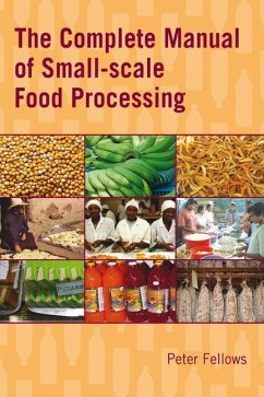 The Complete Manual of Small-Scale Food Processing - Fellows, Peter