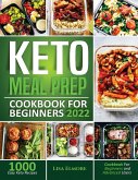 KETO MEAL PREP COOKBOOK FOR BEGINNERS 2022