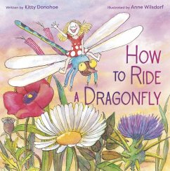 How to Ride a Dragonfly - Donohoe, Kitty; Wilsdorf, Anne