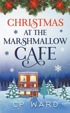 Christmas at the Marshmallow Cafe - Ward, Chris; Ward, Cp
