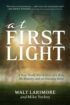 At First Light - Larimore, Walt; Yorkey, Mike