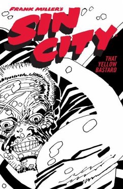 Frank Miller's Sin City Volume 4: That Yellow Bastard (Fourth Edition) - Miller, Frank