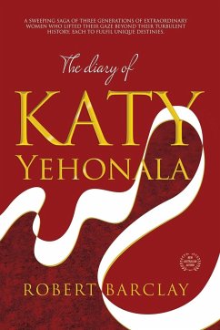 THE DIARY OF KATY YEHONALA - Barclay, Robert