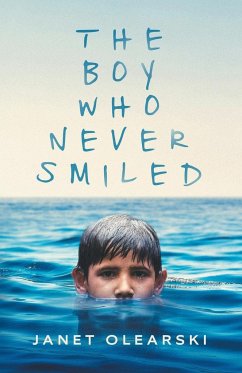 The Boy Who Never Smiled - Olearski, Janet