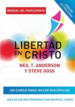 Libertad en Cristo - Anderson, Neil T; Goss, Steve