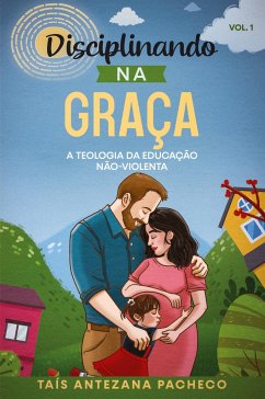 Disciplinando na Gracia - Pacheco, Taís Antezana