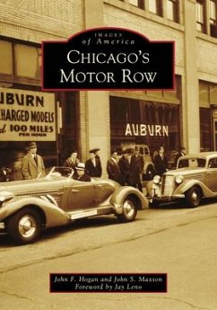 Chicago's Motor Row - Hogan, John F; Maxson, John S