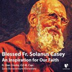 Blessed Fr. Solanus Casey: An Inspiration for Our Faith