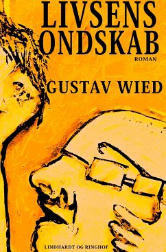 Livsens ondskab - Wied, Gustav