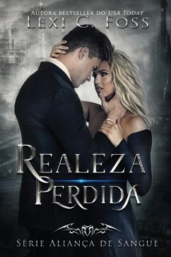 Realeza Perdida - Foss, Lexi C.