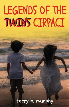 Legends of the Twins Cirpaci - Murphy, Terry B.