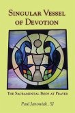 Singular Vessel of Devotion