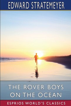 The Rover Boys on the Ocean (Esprios Classics) - Stratemeyer, Edward