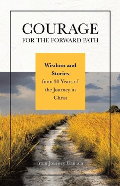 Courage for the Forward Path - Canada, Journey; Lauber, Graeme