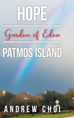 Hope From the Garden of Eden to The End of the Patmos Island - Choi, Andrew