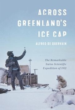 Across Greenland's Ice Cap - de Quervain, Alfred
