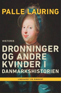 Dronninger og andre kvinder i Danmarkshistorien - Lauring, Palle