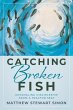 Catching Broken Fish - Bild 1