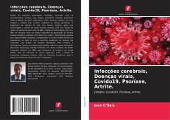 Infecções cerebrais, Doenças virais, Covido19, Psoríase, Artrite. - O'Daly, Jose