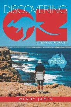 Discovering Oz: A travel memoir - James, Wendy
