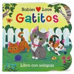 Babies Love Gatitos / Babies Love Kittens (Spanish Edition)