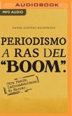 Periodismo a Ras del Boom: Otra Pasión Latinoamericana de Narrar