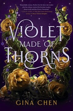 Violet Made of Thorns - Chen, Gina