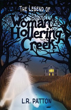 The Legend of Woman Hollering Creek - Patton, L. R.