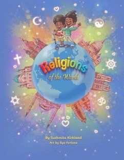 Religions of the World: Diversity, Inclusion & Belonging through Books - Kirkland, Sushmita