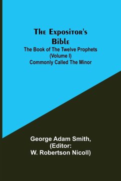 The Expositor's Bible - Adam Smith, George