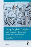 Young People in Complex and Unequal Societies