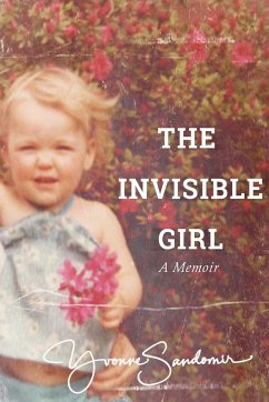 The Invisible Girl - Sandomir, Yvonne