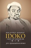 Hon. Justice Alhassan Idoko a Legacy That Transcends Time